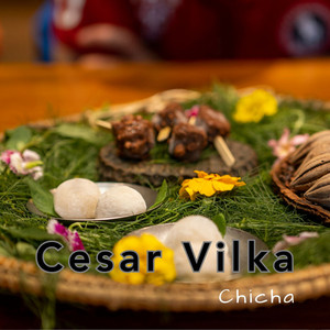 Cesar Vilka — Chicha (2026)