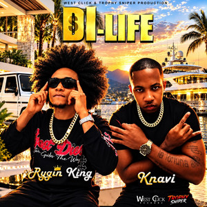 Di Life by Rygin King, Knavi
