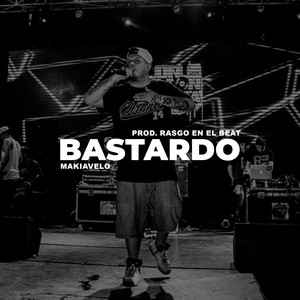 Bastardo by Makiavelo