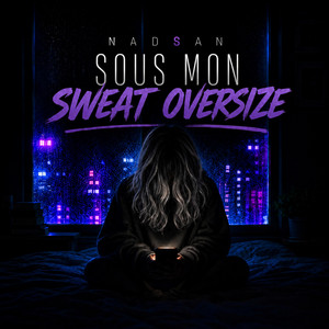 Sous mon sweat oversize by NadSan