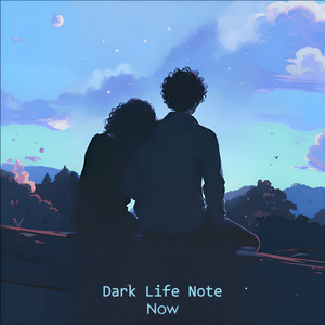 Now by Dark Life Note