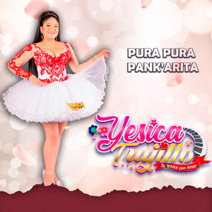YESICA TRUJILLO Oficial - PURA PURA PANK’ARITA