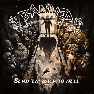 Send 'em Back to Hell by Banned in G.B.G