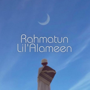 Rahmatun Lil'Alameen