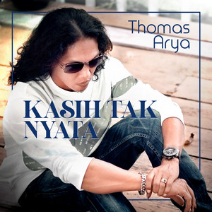 Thomas Arya - Kasih Tak Nyata (Versi Akustik)