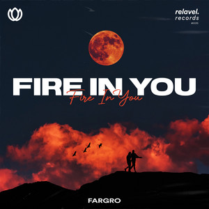 Fire In You by Fargro