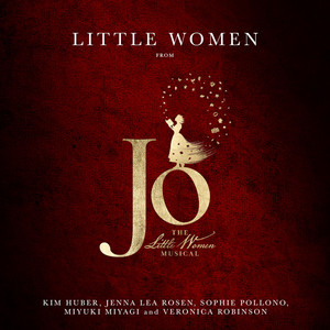 Little Women (from Jo the Little Women Musical)