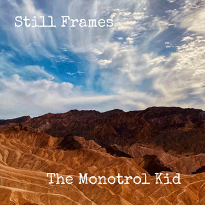 Just Around the Corner by The Monotrol Kid