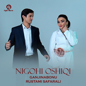 Ganjinabonu & Rustami Safarali - Nigohi Oshiqi