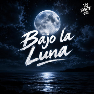 Bajo la lun by Dante music