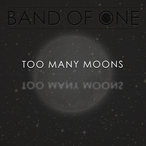 Too Many Moons