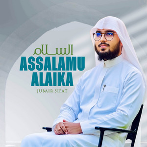 Jubair Sifat - Assalamu Alaika