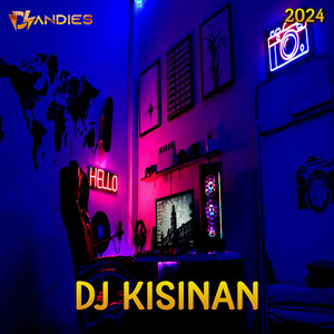 Kisinan - Remix by DJ Andies
