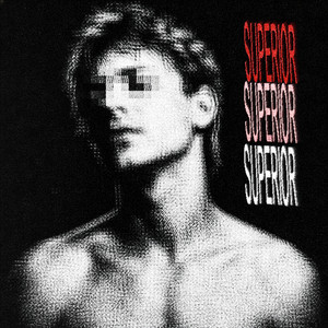 SUPERIOR (Slowed) by Toismic