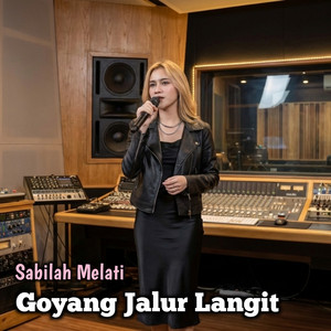 Goyang Jalur Langit by Sabilah Melati