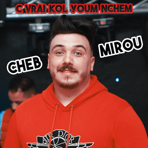 C Vrai Kol Youm Nchem 1 by Cheb Mirou