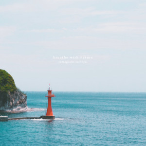 breathe with nature - soundtrack of okinoshima -
