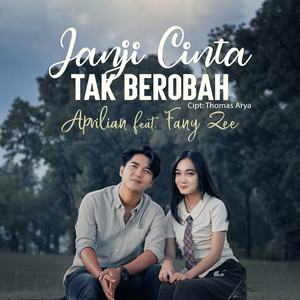 Janji Cinta Tak Berobah by Aprilian, Fany Zee