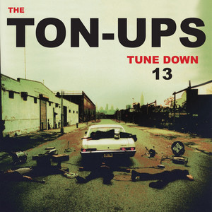 Dope Fiend by The Ton-Ups