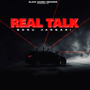 Real Talk - Sonu Jargari by Sonu Jargari, Draco
