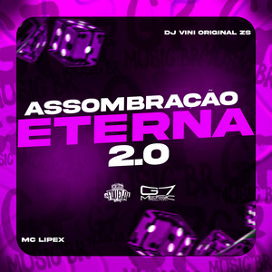 Assombração Eterna 2.0 - Slowed by DJ VINI ORIGINAL ZS, G7 MUSIC BR, MC LIPEX