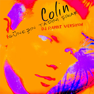 Colin - Güneşin Tadını Çıkar (DJ Rabbit Single Edit)