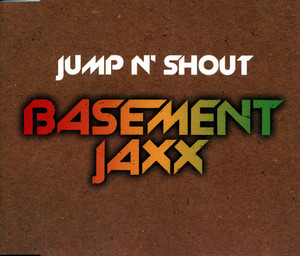 Jump 'N Shout by Basement Jaxx cover art