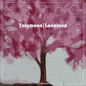 Lanaland by LoFiPøwder