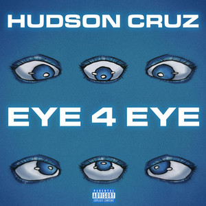 EYE 4 EYE by Hudson Cruz