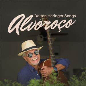 Alvoroço by Dalton Heringer songs