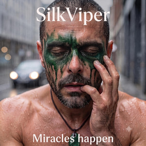 Miracles happen by SilkViper