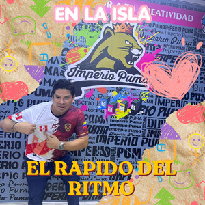 EN LA ISLA by EL RAPIDO DEL RITMO
