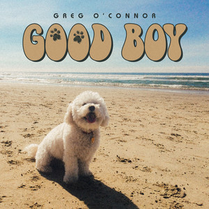 Good Boy by Greg O'Connor