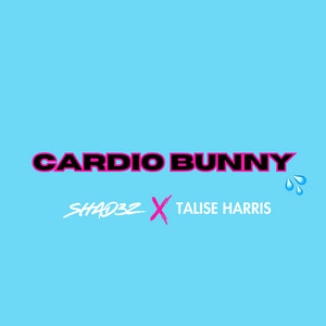 CARDIO BUNNY by Shad3z, Talise Harris