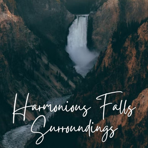 Harmonious Falls Surroundings album