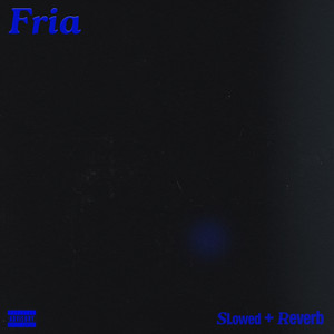 Fria - Slowed + Reverb by Rvso