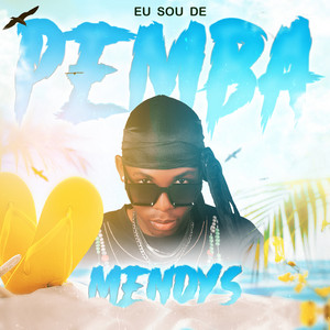 Eu Sou de Pemba by Mendys
