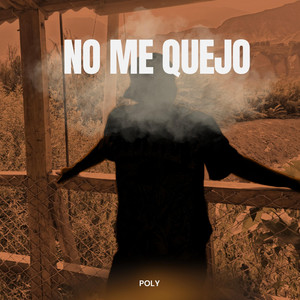 No me quejo by POLY