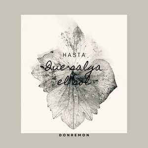 Hasta Que salga el sol by DonRemon