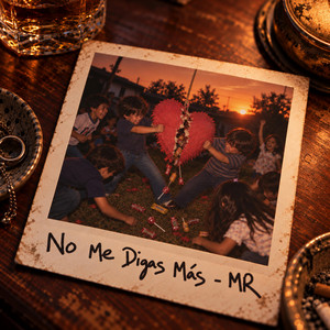 No Me Digas Más by Mother Rockers