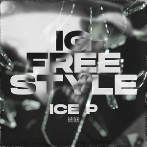 IG Freestyle by Ice P