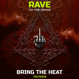 Bring the Heat by TAYKEN