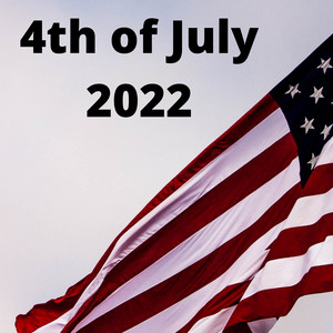 4th of July 2022