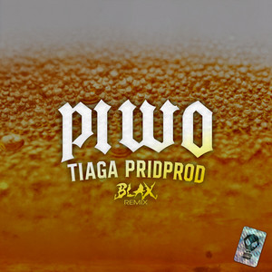 PIWO (BLAX Remix)