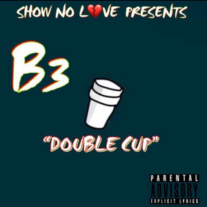 Double Cup by Gremlins Town, B3