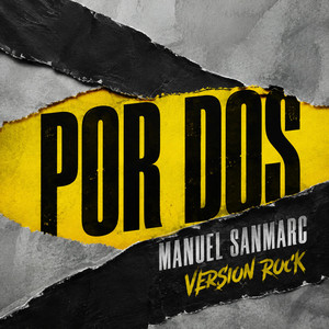 Por dos (Versión Rock) by Manuel SanMarc