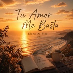Tu Amor Me Basta by Elena De Sion