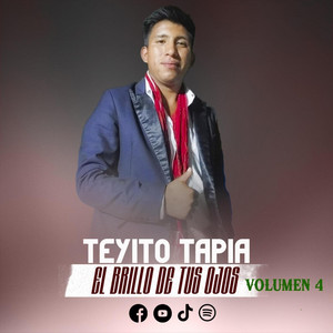 Teyito Tapia - El Brillo de Tus Ojos