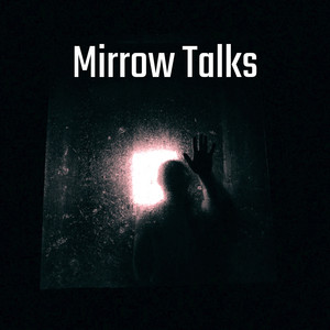 Mirror Talks by Bartolo Oliveri, Amber Leigh Irish, Bailey Rushlow, Grace George