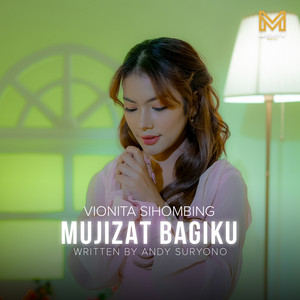 Mighty Music - Mujizat Bagiku (feat. Vionita Sihombing)